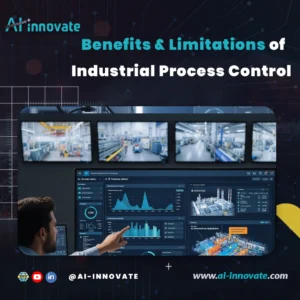 Benefits and Limitations of Industrial Process Control