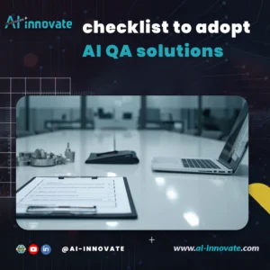 A checklist for adopting AI QA solutions