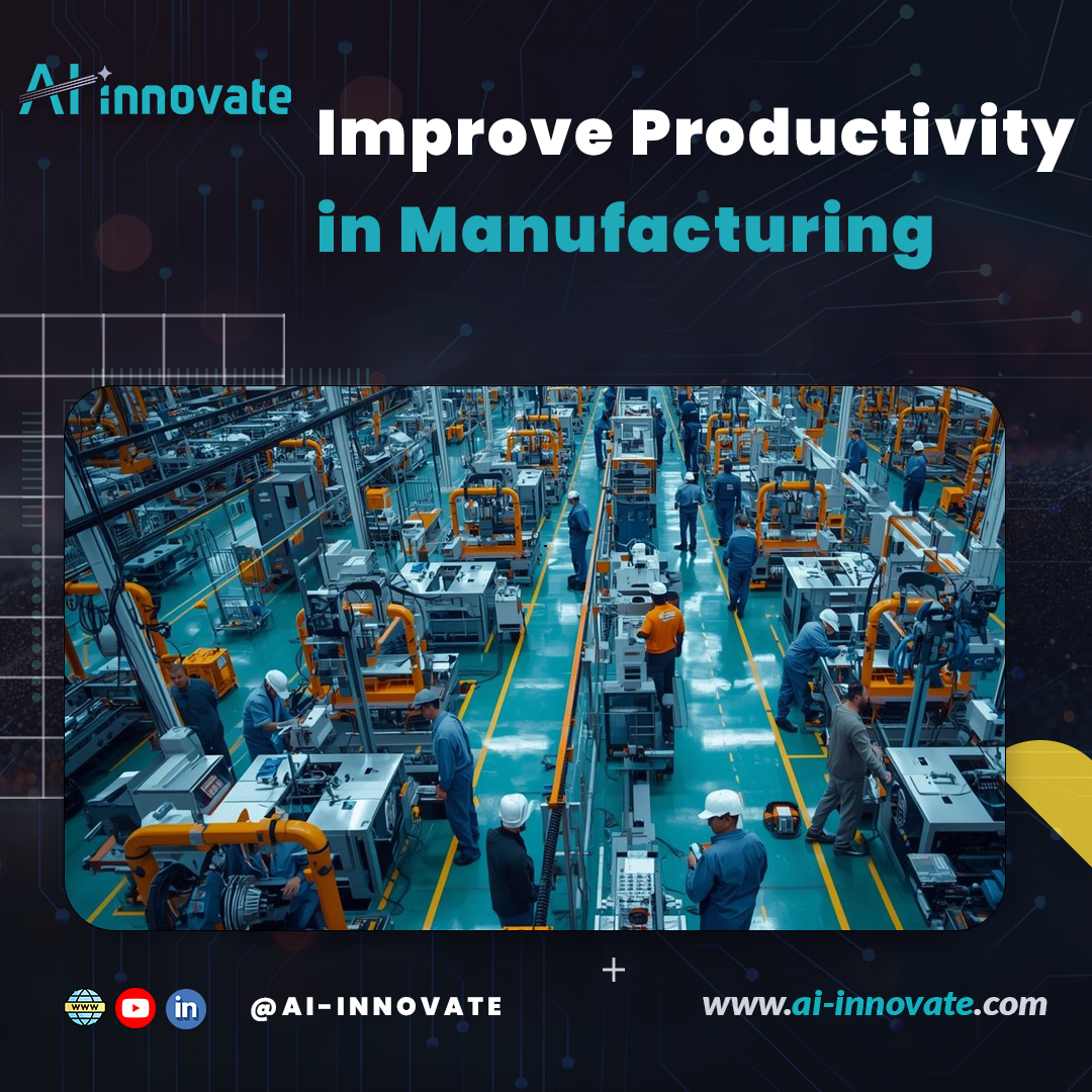 How To Improve Productivity in Manufacturing