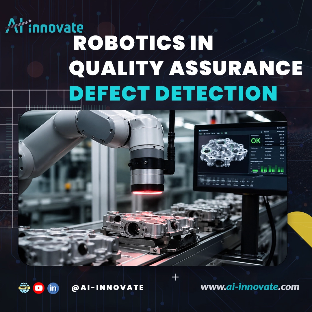 Robotics in Quality Assurance and Defect Detection