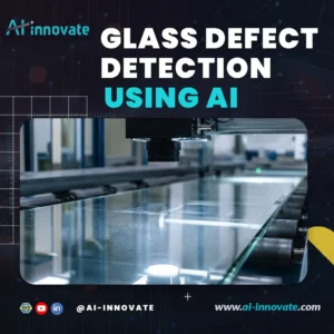 Glass Defect Detection Using AI